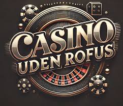 Casino Sider Uden Rofus Spil Sikkert og Anonymt