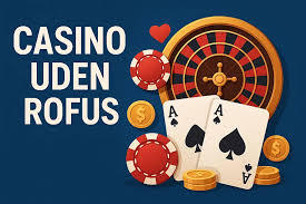 De Bedste Casino Uden Rofus Sådan Finder Du Dem