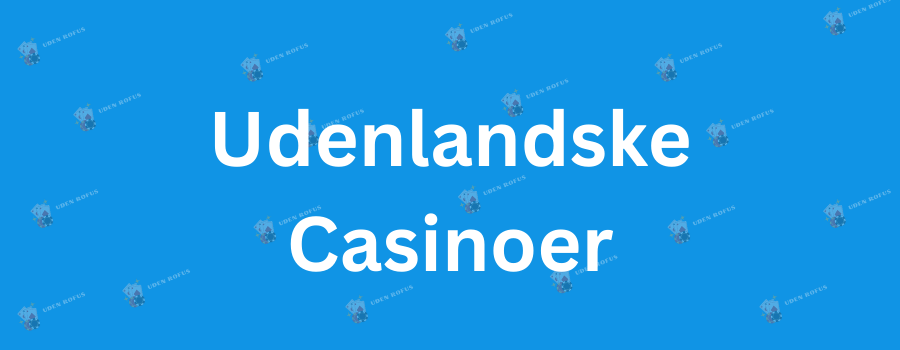 Gambling uden RoFuS En Guide til Online Casinoer