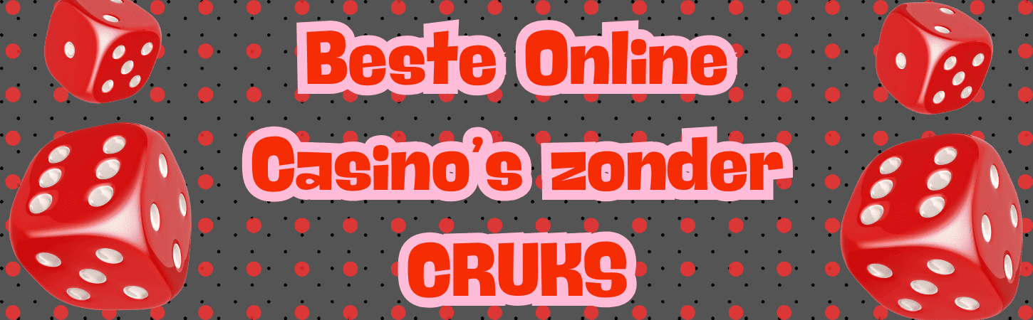 Ontdek het beste online casino zonder CRUKS